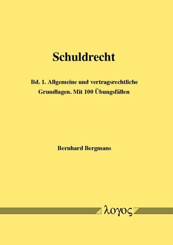 Schuldrecht - Bd. 1: Allgemeine und vertragsrechtliche Grundlagen. Mit 95 Übungsfällen