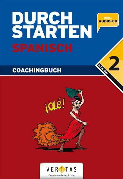 Durchstarten - Spanisch - Neubearbeitung: 2. Lernjahr - Erklärung und Training mit CD: Coachingbuch (2. Lernjahr)