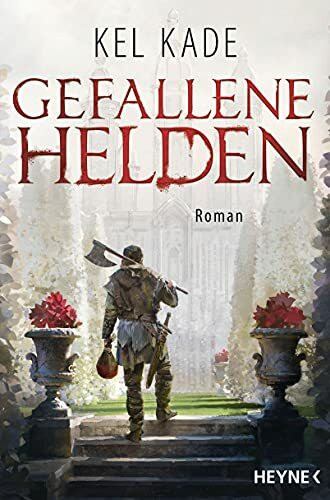 Gefallene Helden: Roman