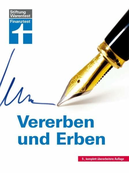 Vererben und Erben: 9., komplett überarbeitete Auflage