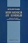 Kein Mensch ist einerlei: Spektrum und Aspekte "kritisch-krischer Anthropologie"