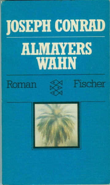 Almayers Wahn: Roman
