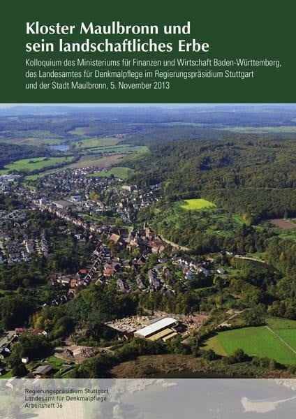 Kloster Maulbronn und sein landschaftliches Erbe