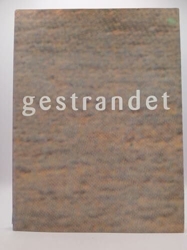 Gestrandet: An den Rändern Europas (Edition Museum für Gestaltung Zürich)