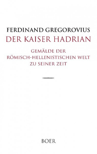 Der Kaiser Hadrian