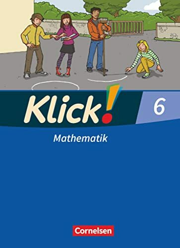 Klick! Mathematik - Mittel-/Oberstufe - Ausgabe 2009 - 6. Schuljahr: Schulbuch