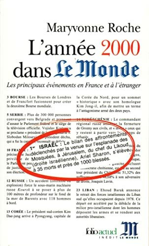 Annee 2000 Dans Monde: Les principaux événements en France et à l'étranger (Folio Actuel)