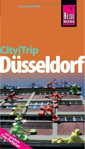 Reise Know-How CityTrip Düsseldorf: Reiseführer mit Faltplan Reise Know-How CityTrip Düsseldorf: Reiseführer mit Faltplan