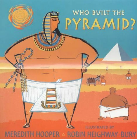 Who Built The Pyramid?