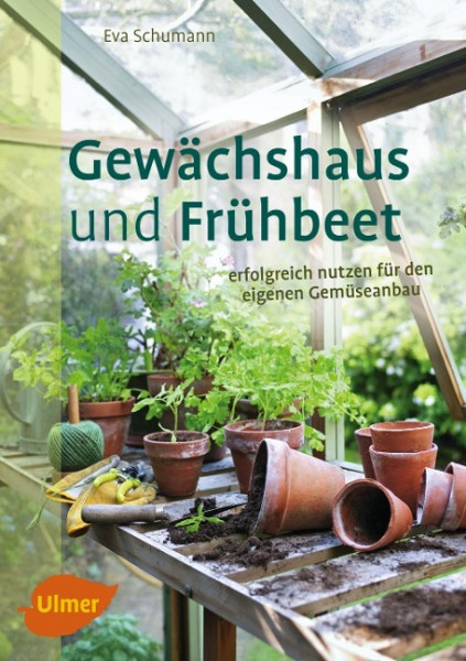 Gewächshaus und Frühbeet