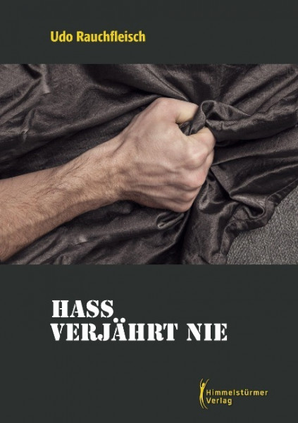 Hass verjährt nie