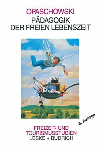 Pädagogik der Freien Lebenszeit (Freizeit- und Tourismusstudien, 1, Band 1)