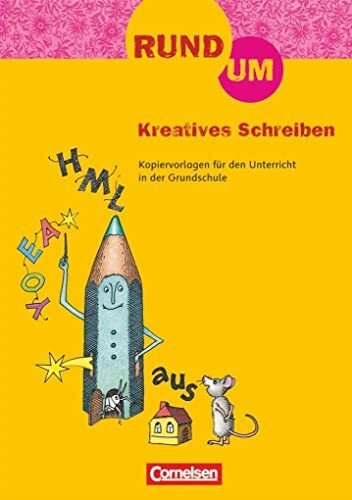 Rund um ... - Grundschule - 2.-4. Schuljahr: Rund um Kreatives Schreiben - Kopiervorlagen