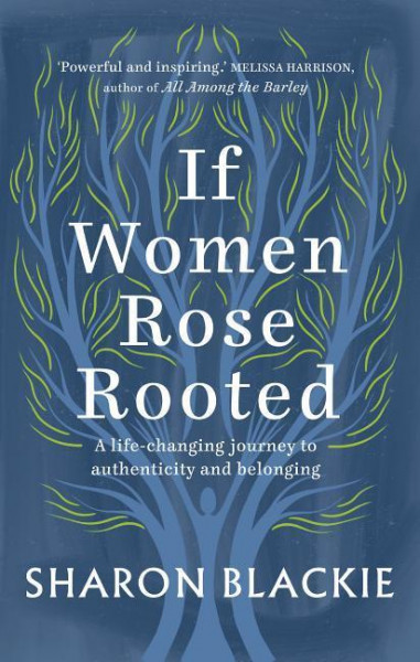 If Women Rose Rooted