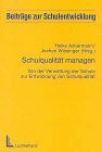 Schulqualität managen: Von der Verwaltung der Schule zur Entwicklung von Schulqualität