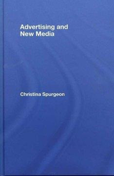Spurgeon, C: Advertising and New Media