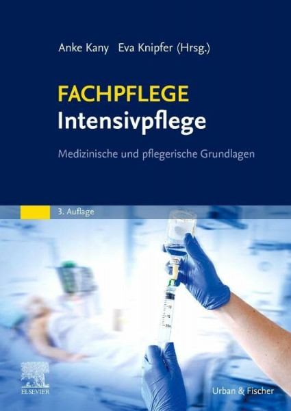 FACHPFLEGE Intensivpflege: Medizinische und pflegerische Grundlagen