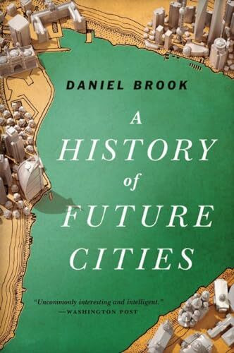 Norton A History Of Future Cities