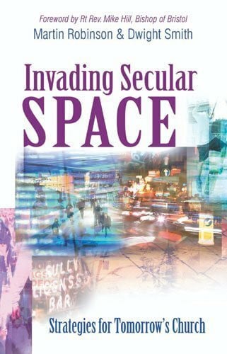 Invading Secular Space: Strategies for Tomorrow's Church