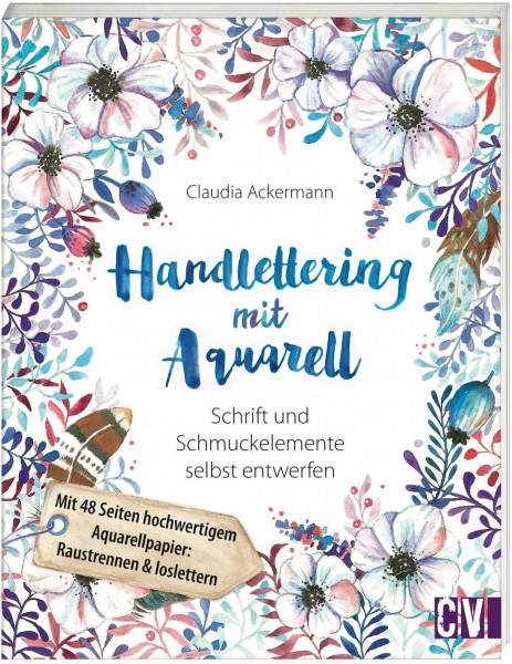 Handlettering mit Aquarell: Schrift und Schmuckelemente selbst entwerfen