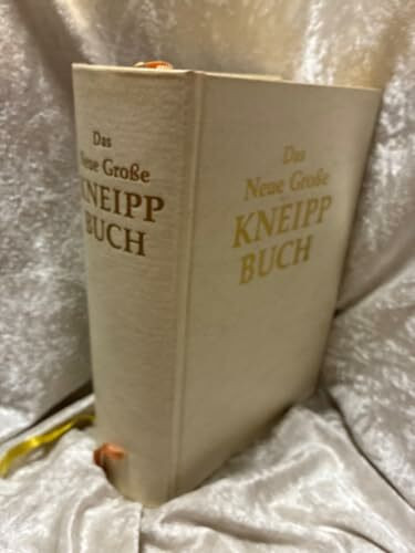Das neue große Kneippbuch. Handbuch der naturgemäßen Lebens- u. Heilweise