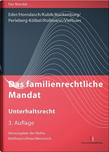 Das familienrechtliche Mandat - Unterhaltsrecht (Das Mandat)