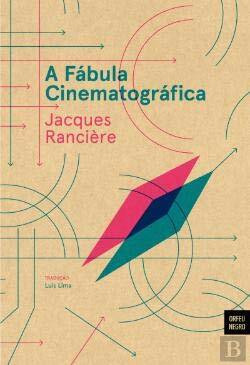 A Fábula Cinematográfica (Portuguese Edition) [Paperback] Jacques Rancière