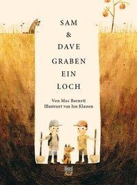 Sam und Dave graben ein Loch