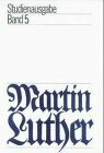 Martin Luther. Studienausgabe, 6 Bde., Bd.5
