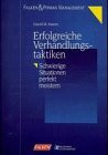 Erfolgreiche Verhandlungstaktiken. Schwierige Situationen perfekt meistern.