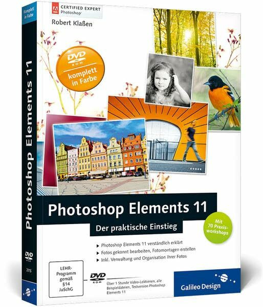 Photoshop Elements 11: Der praktische Einstieg (Galileo Design)