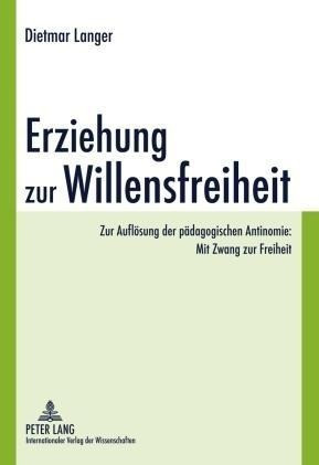 Erziehung zur Willensfreiheit