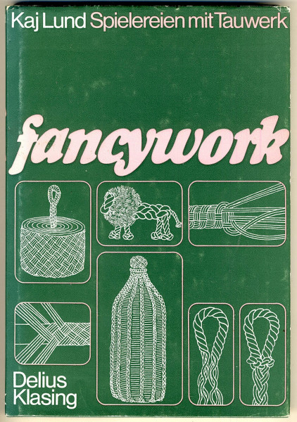 Fancywork. Spielereien mit Tauwerk