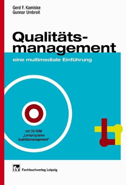 Qualitätsmanagement: eine multimediale Einführung, Mit CD-ROM "Lernprogramm Qualitätsmanagement"