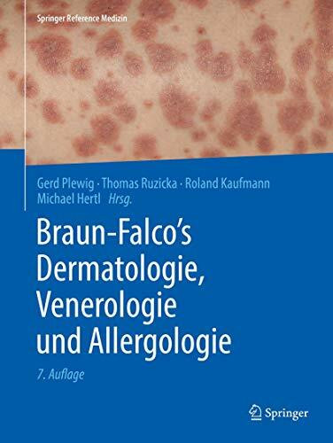 Braun-Falco’s Dermatologie, Venerologie und Allergologie (Springer Reference Medizin) (2 Volumen)