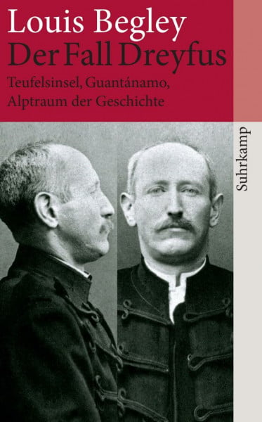 Der Fall Dreyfus: Teufelsinsel, Guantánamo, Alptraum der Geschichte