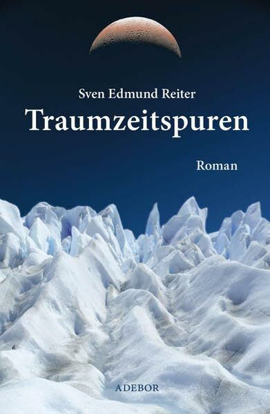 Traumzeitspuren (Traumzeitsaga): Roman