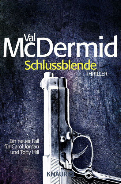 Schlussblende: Thriller (Carol Jordan und Tony Hill, Band 2)
