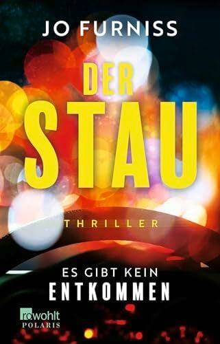 Der Stau: Es gibt kein Entkommen Der Stau: Es gibt kein Entkommen