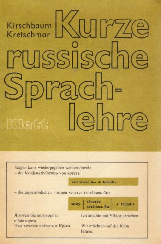 Kurze russische Sprachlehre - Neubearbeitung