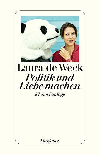Politik und Liebe machen: Kleine Dialoge