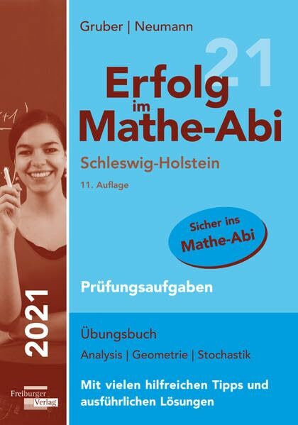 Erfolg im Mathe-Abi 2021 Schleswig-Holstein Prüfungsaufgaben