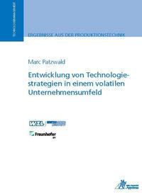 Entwicklung von Technologiestrategien in einem volatilen Unternehmensumfeld