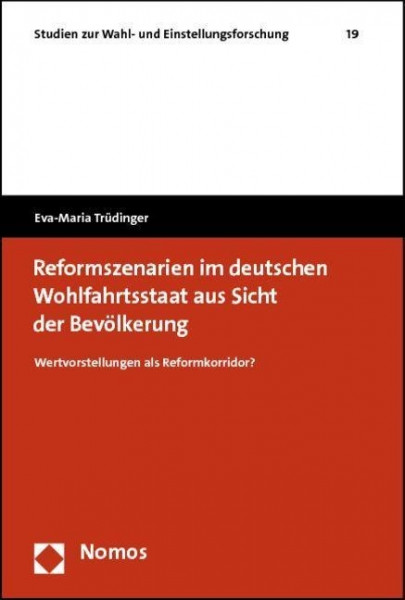 Reformszenarien im deutschen Wohlfahrtsstaat aus Sicht der Bevölkerung