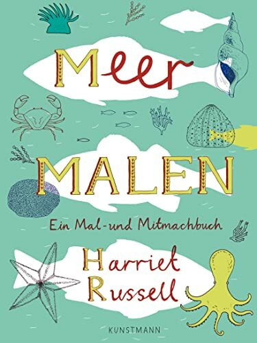 Meer malen: Ein Mal- und Mitmachbuch