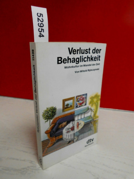 Verlust der Behaglichkeit. Wohnkultur im Wandel der Zeit