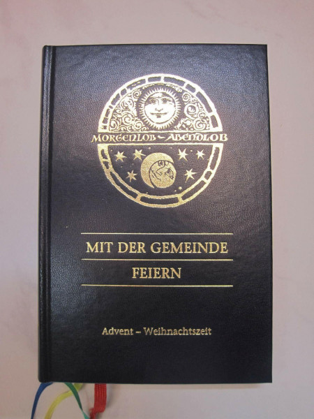 Morgenlob - Abendlob (Gemeindebuch): Mit der Gemeinde feiern. Band 2: Advent - Weihnachten