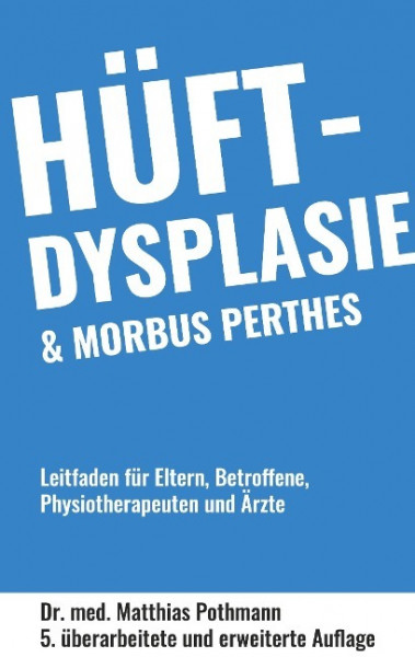 Hüftdysplasie und Morbus Perthes