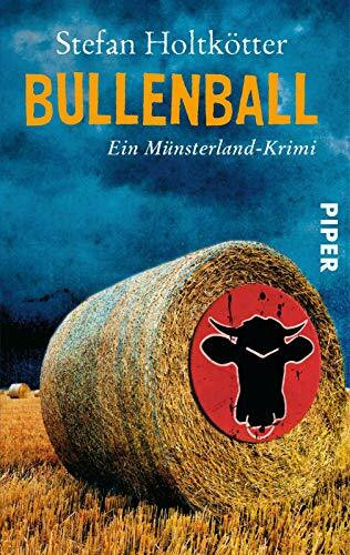 Bullenball (Münsterland-Krimis 4): Ein Münsterland-Krimi