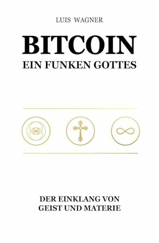 Bitcoin: Ein Funken Gottes